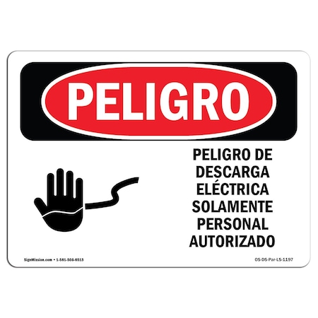 OSHA Danger, Electrical Hazard Authorized Spanish, 10in X 7in Decal